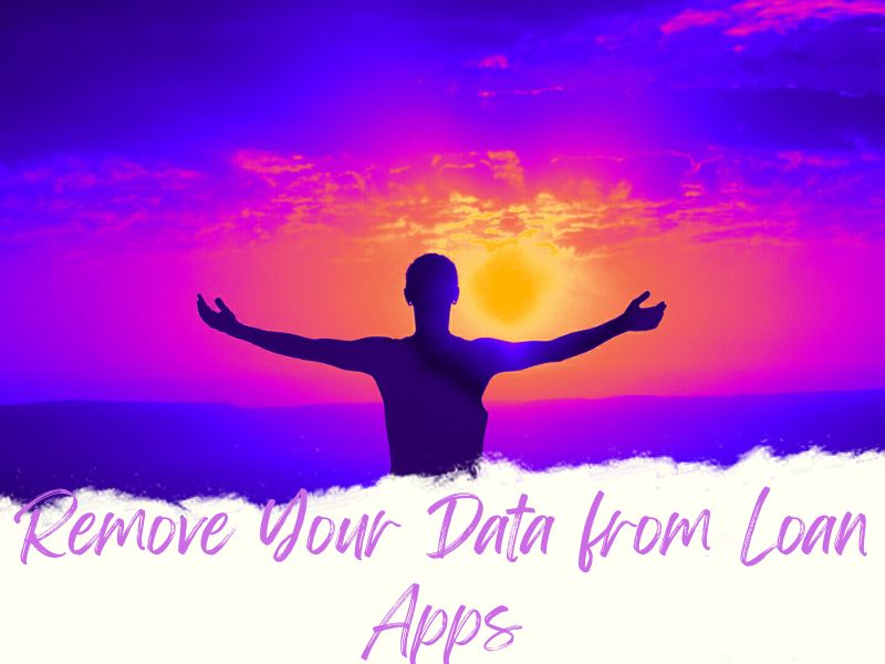 How to Delete Your Data from Loan Apps